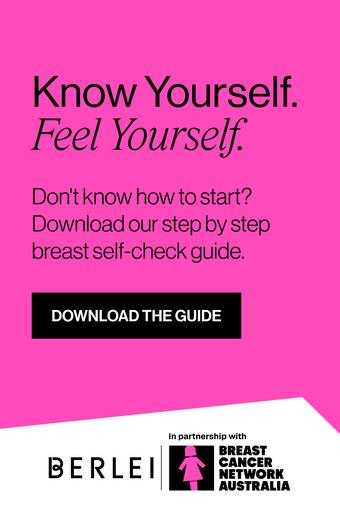 Know Yourself. Feel Yourself. Don't know how to start? Download our Step by step breast self-check guide. Download.